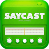 Saycast